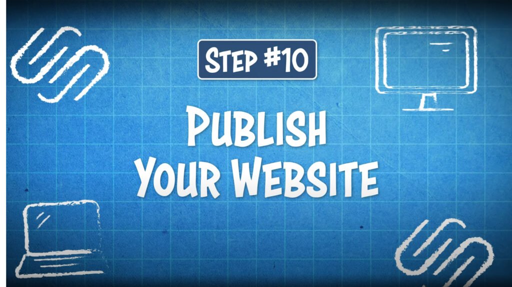 how to use squarespace step 10 publish your website