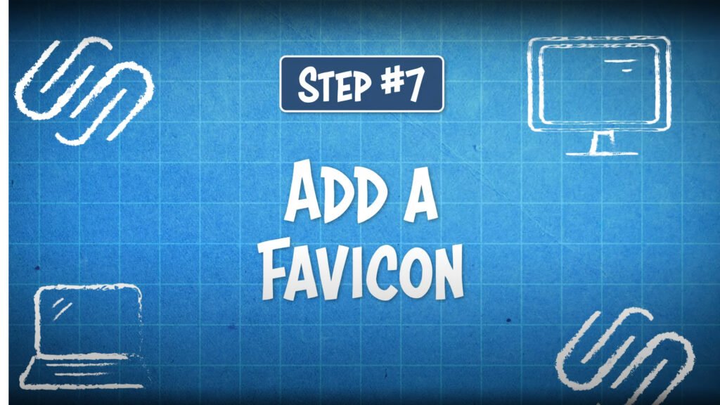 how to use squarespace step 7 favicon