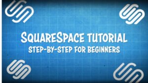 how to use squarespace step by step