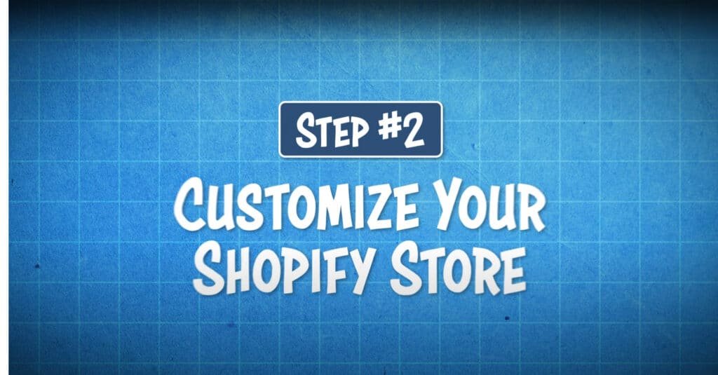 learn shopify customize your shopify store